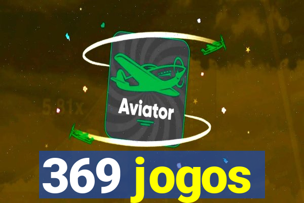 369 jogos